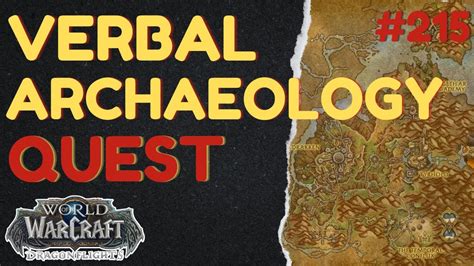 Verbal archaeology wow You can already learn Archaeology at level 5 at the profession trainer for archeology, available in every city